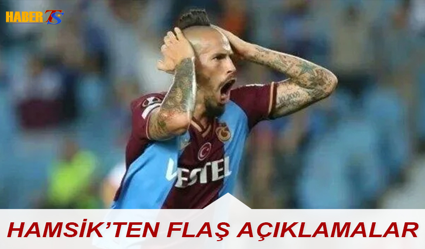 Hamsik'ten Flaş Açıklamalar