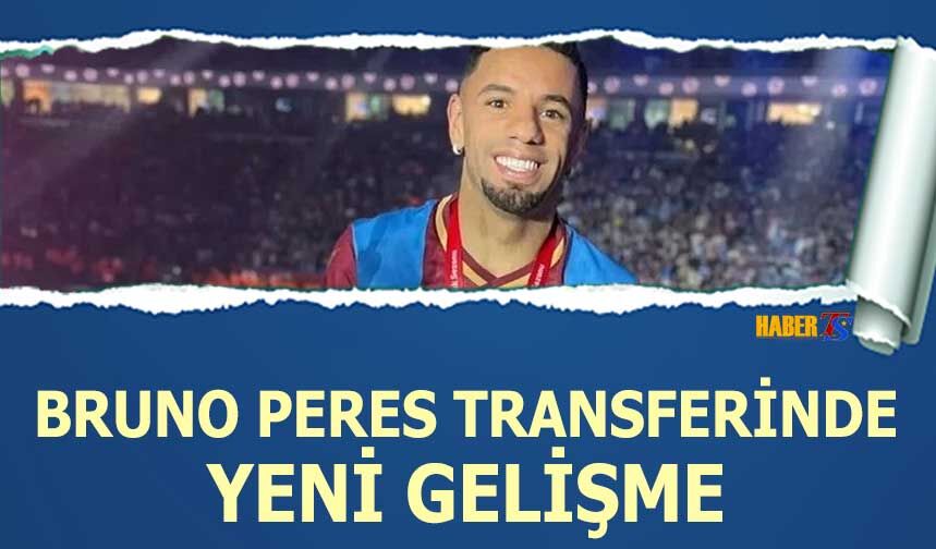 Bruno Peres Transferinde Yeni Gelişme Trabzon Haber Trabzonspor