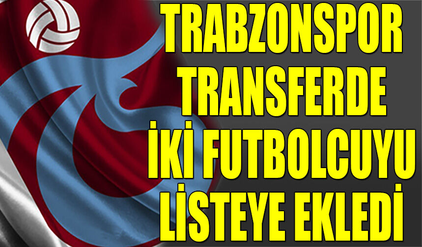 Trabzonspor'a Stoper Transferinde İki Yeni Aday
