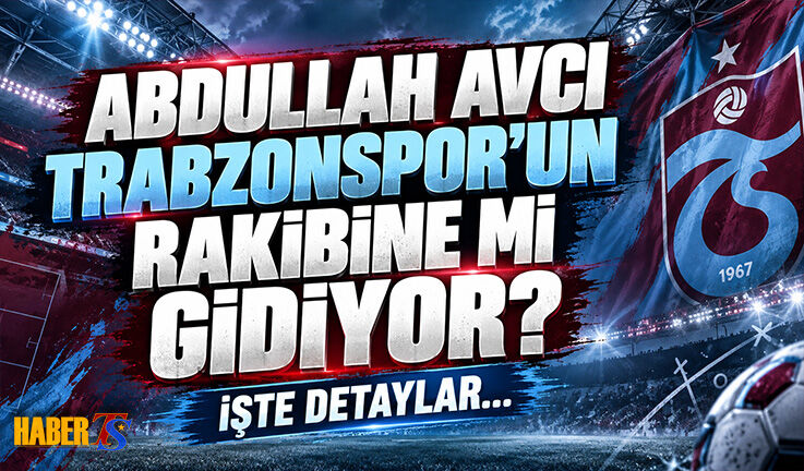 Abdullah Avcı Trabzonspor'un Rakibine mi Gidiyor?