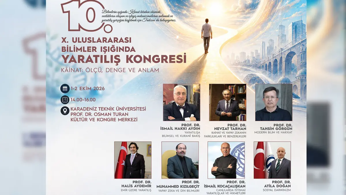 Ktu De Dev Bulusma Bilim Dunyasi 10 Uluslararasi Yaratilis Kongresi Nde Bulusacak 2