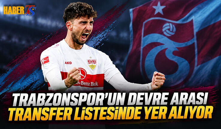 Trabzonspor'un Devre Arası Transfer Listesinde Yer Alıyor