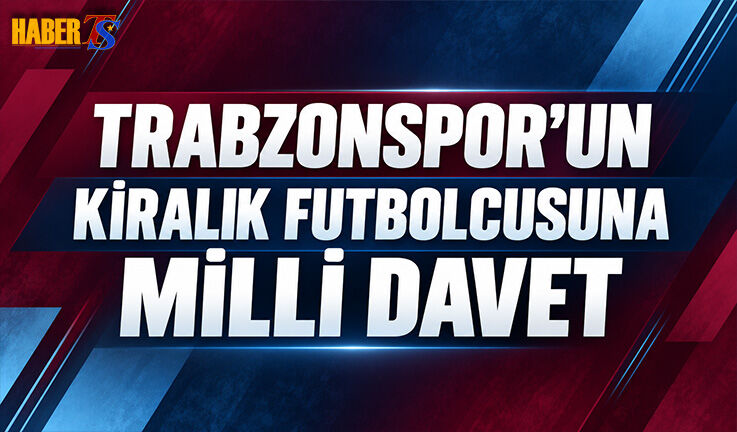 Trabzonspor'un Kiralık Futbolcusuna Milli Takım Daveti