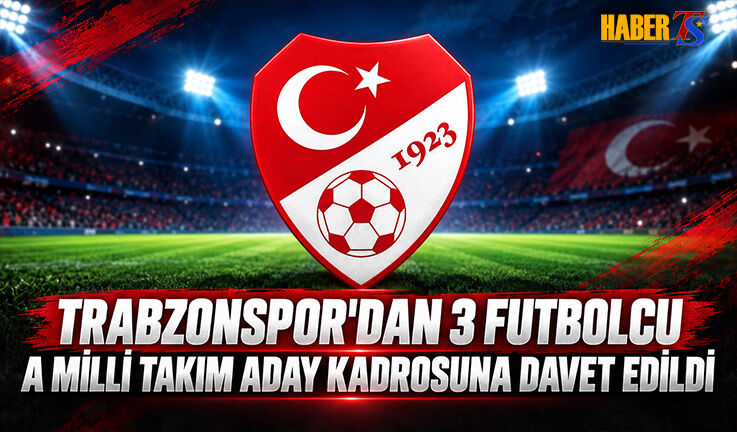 Trabzonspor’dan 3 İsim A Milli Takıma Çağrıldı
