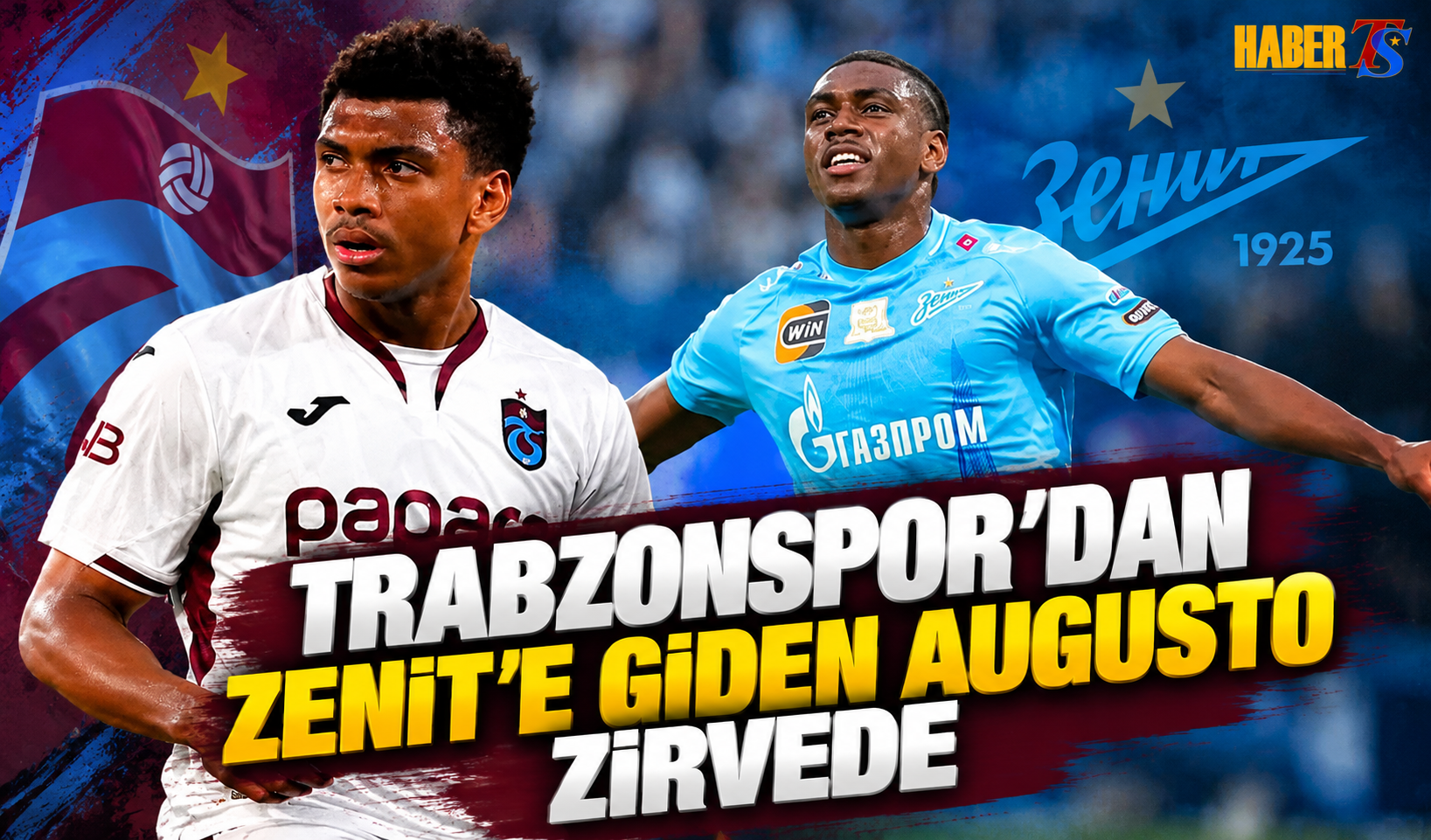 Trabzonspor’dan Zenit’e Giden Augusto Zirvede