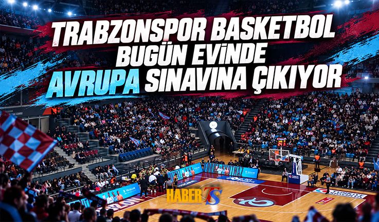 Trabzonspor Basketbol Avrupa Sahnesinde