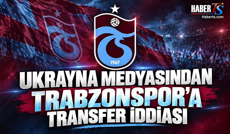 Ukrayna Medyasından Trabzonspor'a Transfer İddiası