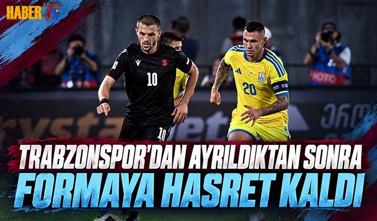 Trabzonspor'dan Ayrıldı! Formaya Hasret Kaldı